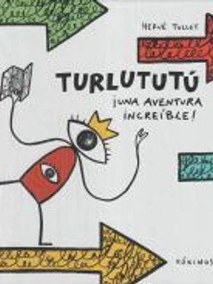 Turlututú ¡una aventura increíble!