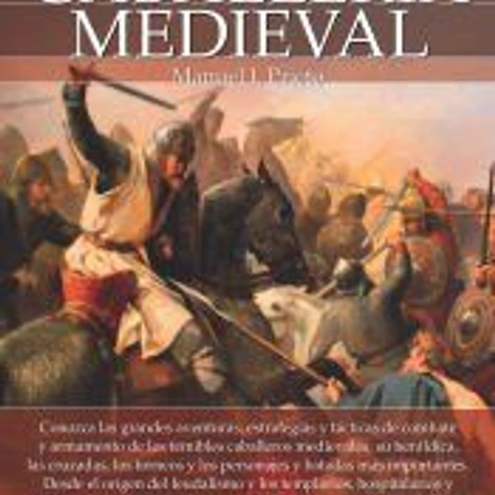 Breve historia de la Caballería medieval 1