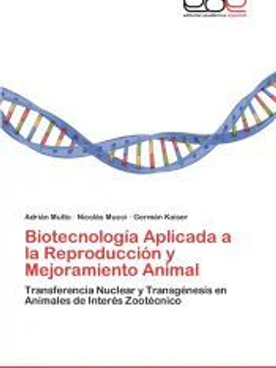 Biotecnología Aplicada a la Reproducción y Mejoramiento Animal