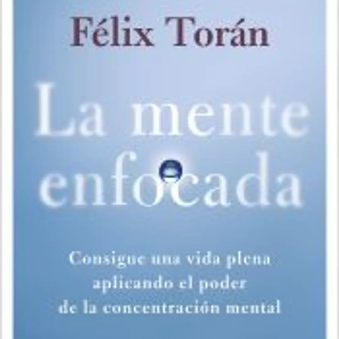 La mente enfocada 1
