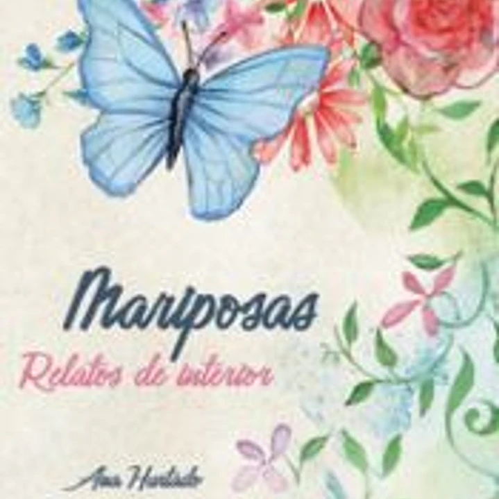 Mariposas. Relatos de interior 1