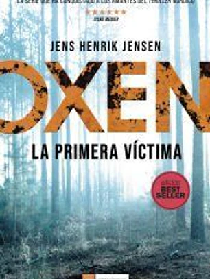 Oxen. La primera víctima