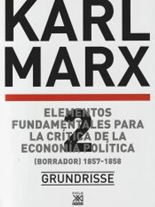 Elementos fundamentales para la crítica de la economía política. Volumen 2 (Borrador) 1857-1858