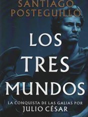 Los tres mundos (Serie Julio César 3)