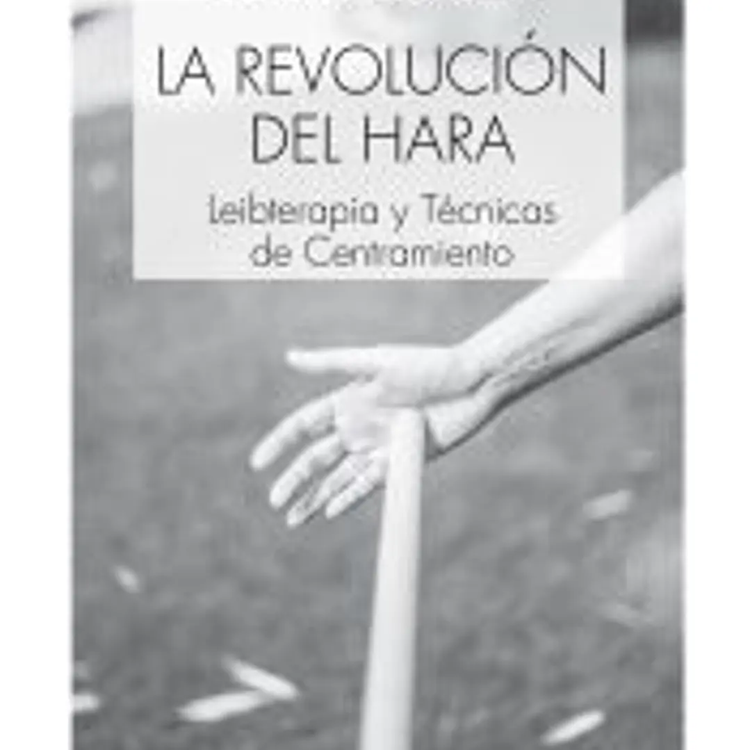 La revolución del Hara: Leibterapia y Técnicas de Centramiento 1