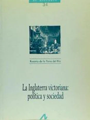 La Inglaterra victoriana: política y sociedad