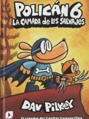 Policán 6:La camada de los salvajes