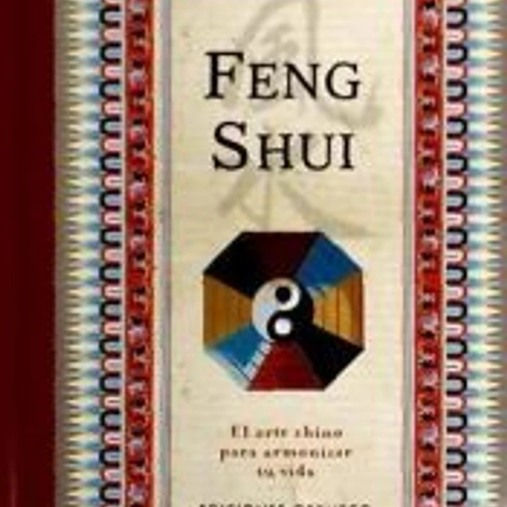 Feng shui : el arte chino para armonizar tu vida 1