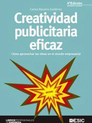 Creatividad publicitaria eficaz: cómo aprovechar las ideas en el mundo empresarial