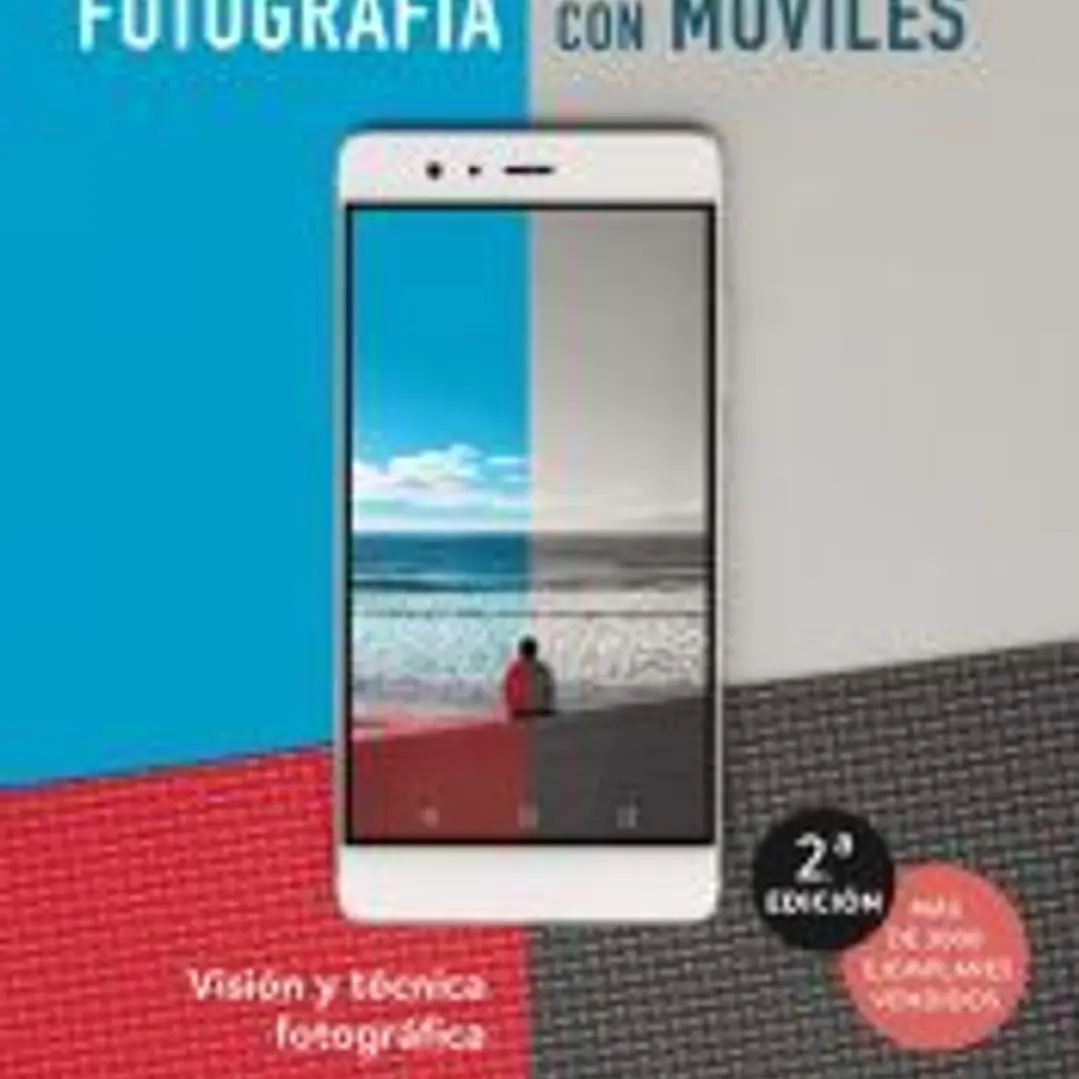 Fotografiar con móviles. Visión y técnica fotográfica 1