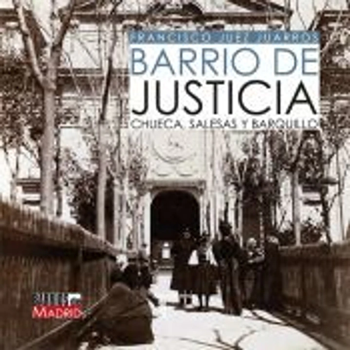 Barrio de Justicia. Chueca Salesas y Barquillo 1