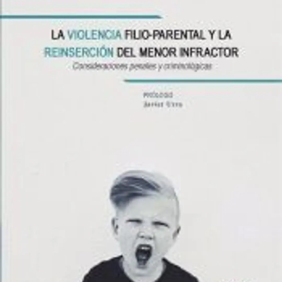 La violencia filio-parental y la reinserción del menor infractor 1