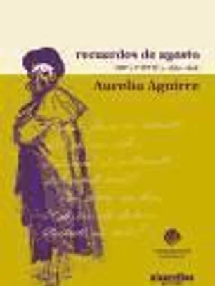 Recuerdos de agosto : obra poética, 1850-1858