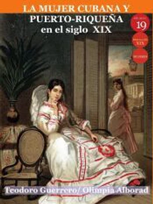 La mujer cubana y puerto-riqueña en el siglo XIX