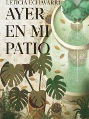 Ayer en mi patio