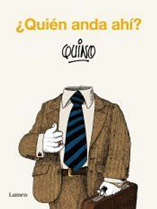 ¿Quién anda ahí?