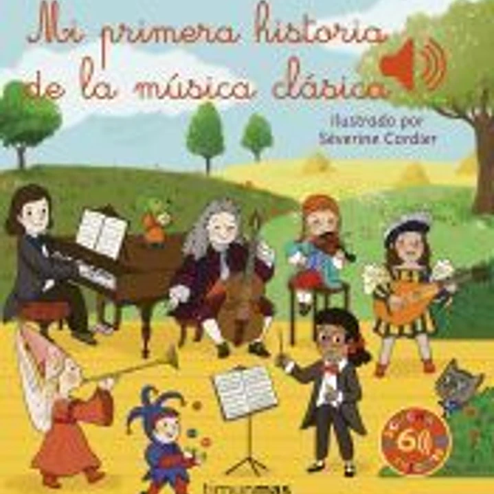 Mi primera historia de la música clásica 1