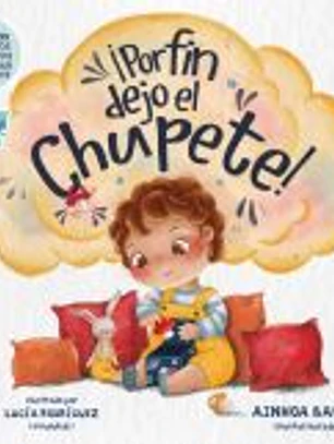 ¡Por fin dejo el chupete!