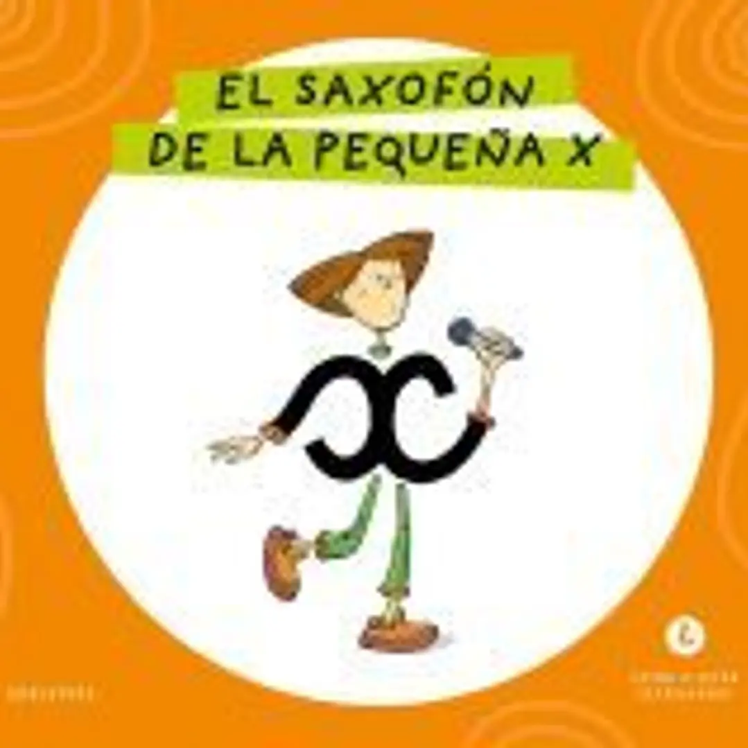 Letra a Letra Letrilandia - El saxofón de la pequeña X 1