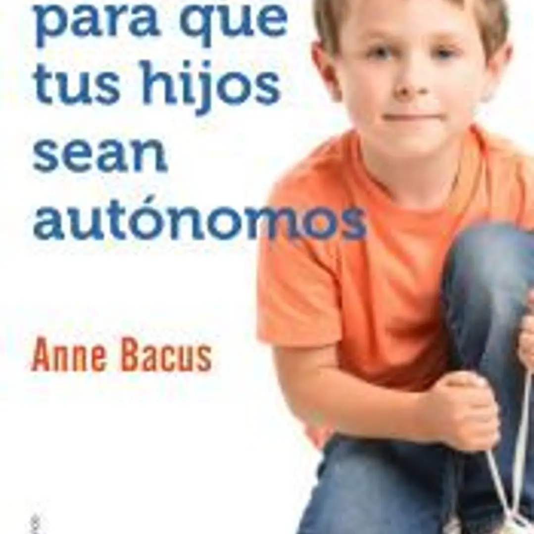 100 ideas para que tus hijos sean autónomos 1