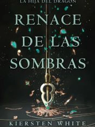 Renace de las sombras