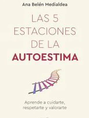 Las 5 estaciones de la autoestima