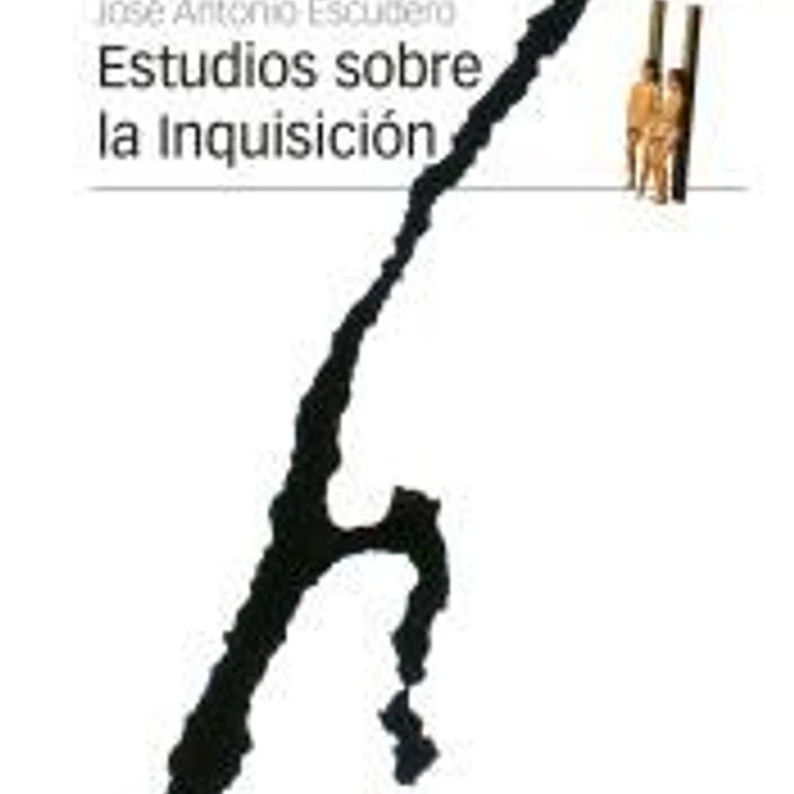 Estudios sobre la Inquisición 1