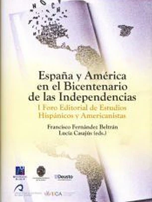 España y Amércia en el Bicentenario de las Independencias