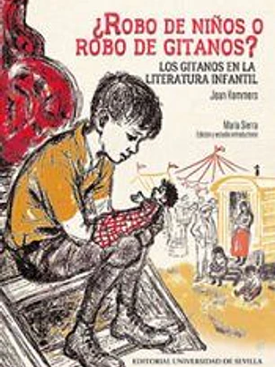 ¿Robo de niños o robo de gitanos?: Los gitanos en la literatura infantil