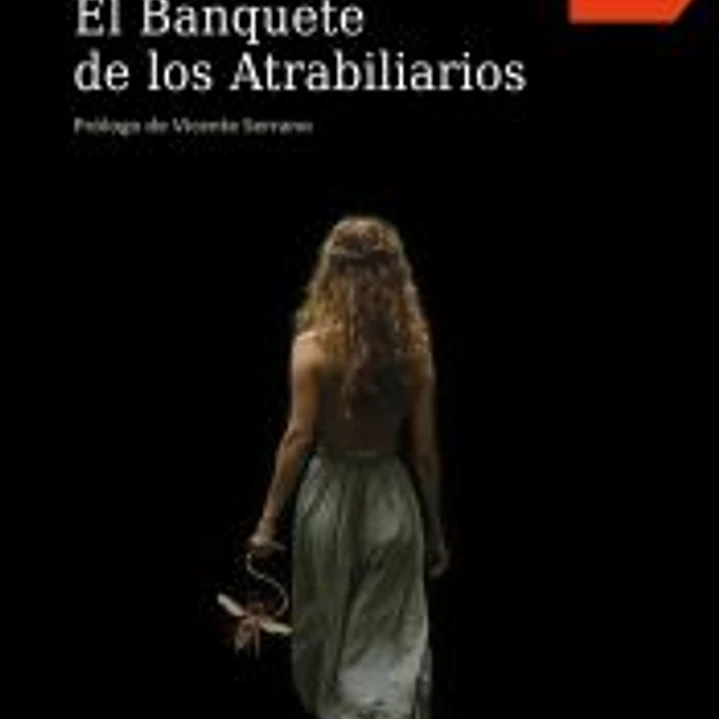 El banquete de los atrabiliarios 1