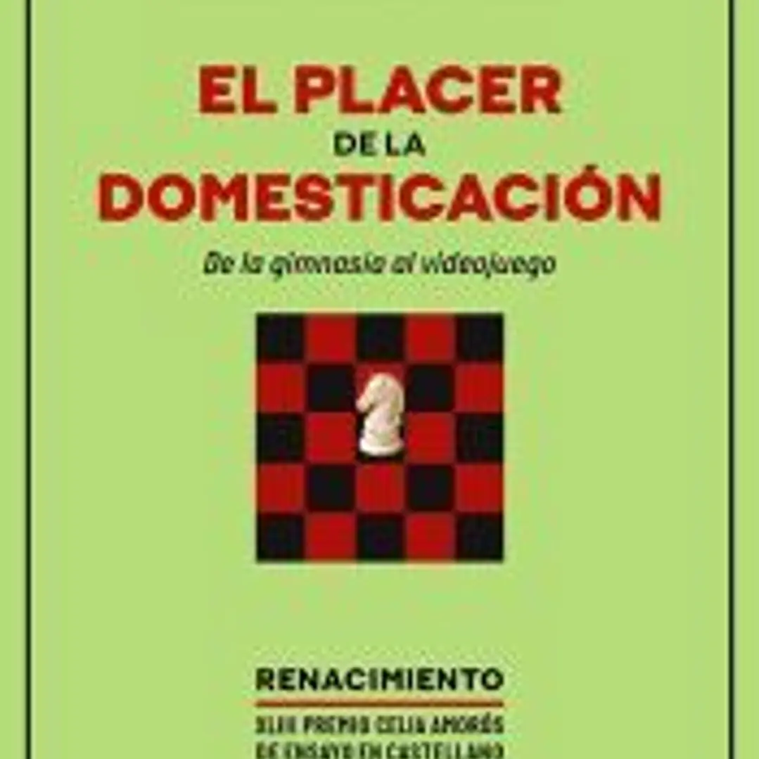 El placer de la domesticación. De la gimnasia al videojuego 1