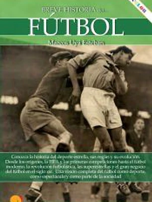 BREVE HISTORIA DEL FUTBOL
