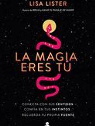 LA MAGIA ERES TÚ