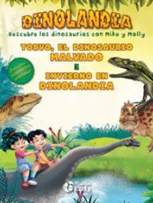 TORVO, EL DINOSAURIO MALVADO E INVIERNO EN DINOLANDIA