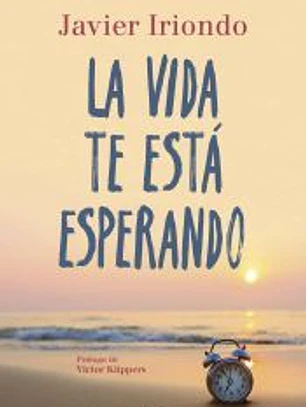 La vida te está esperando
