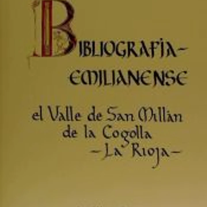 Bibliografía emilianense: El valle de San Millán de la Cogolla (La Rioja) 1