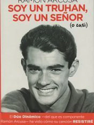 Soy un truhan, soy un señor (o casi)