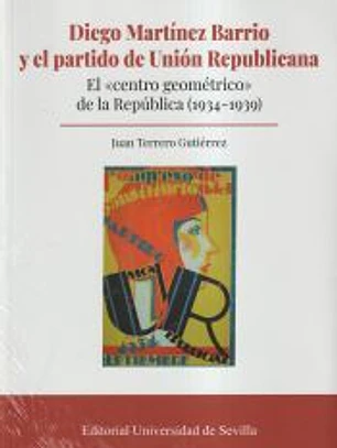 Diego Martínez Barrio y el partido de Unión Republicana