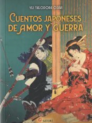 CUENTOS JAPONESES DE AMOR Y GUERRA