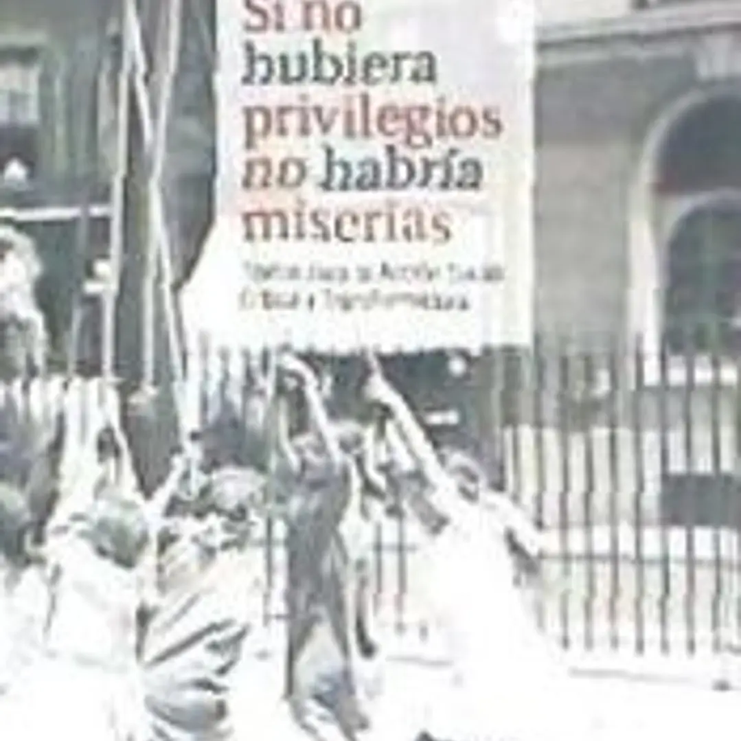 Si no hubiera privilegios no habría miserias 1