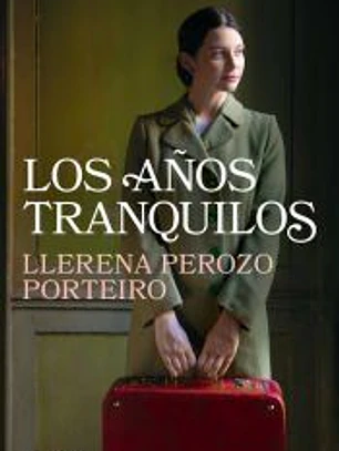 Los años tranquilos