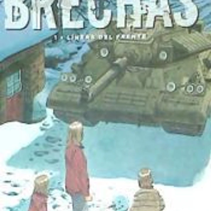 BRECHAS 01: LÍNEAS DEL FRENTE 1