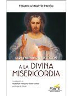 Para entender la devoción a la Divina Misericordia