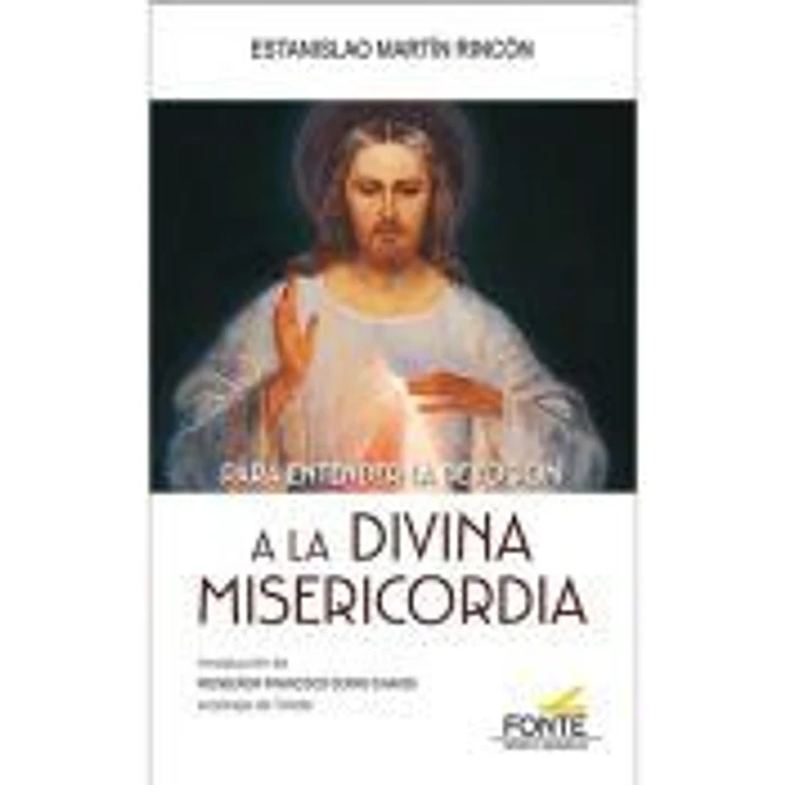 Para entender la devoción a la Divina Misericordia 1