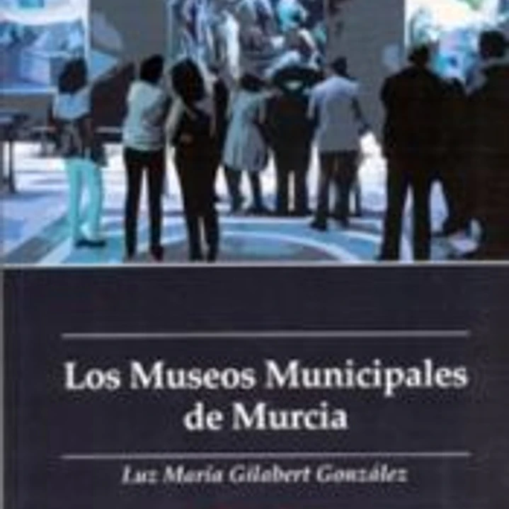 Los museos municipales de Murcia 1