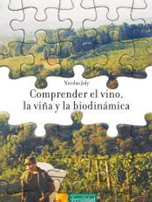 COMPRENDER EL VINO,LA VI¥A Y LA BIODINAMICA