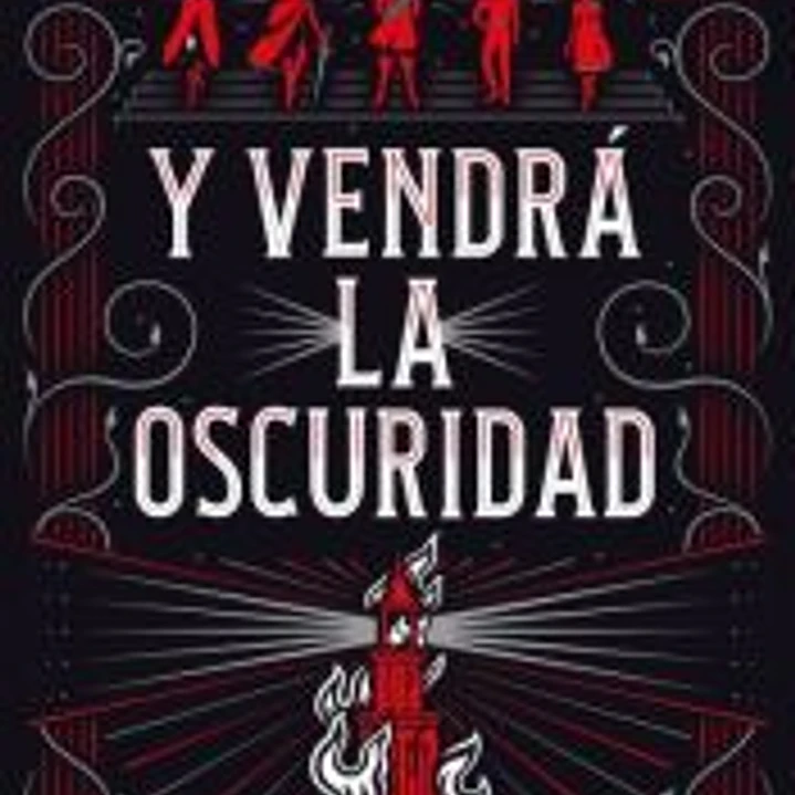 Y vendrá la oscuridad 1