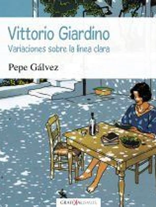 Vittorio Giardino. Variaciones sobre la línea clara