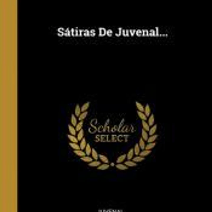 Sátiras De Juvenal... 1
