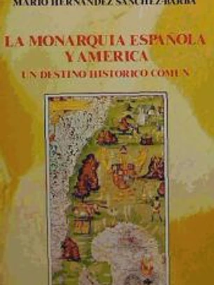 La monarquía española y América